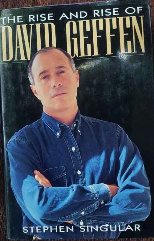 David Geffen, The Rise and Fall, First Edition by Stephen Singular