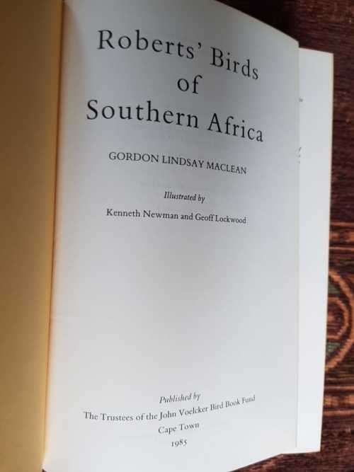 Roberts Birds of Southern Africa First Edition by Gordon Lindsay Maclean.