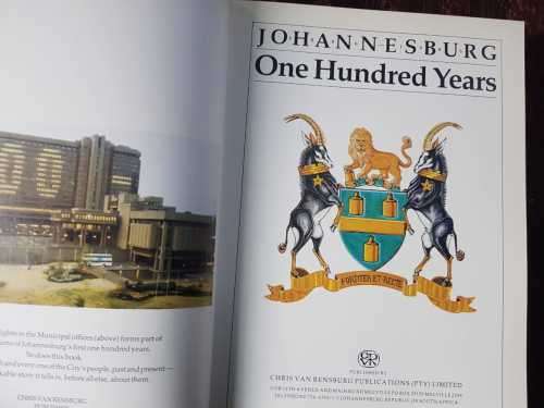Johannesburg 100 years by P. J. Katzenellenbogen.