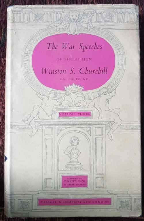 Churchill, The War Speeches, First Edition compiled by Charles Eade