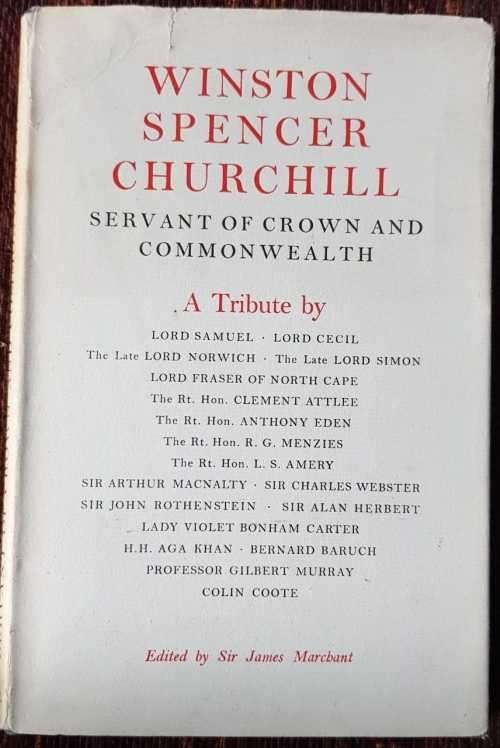Servant of the Crown and Commonwealth edited by Sir James Marchant