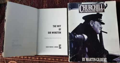 Churchill, A Photographic Portrait AND The Wit of Sir Winston, First Editions