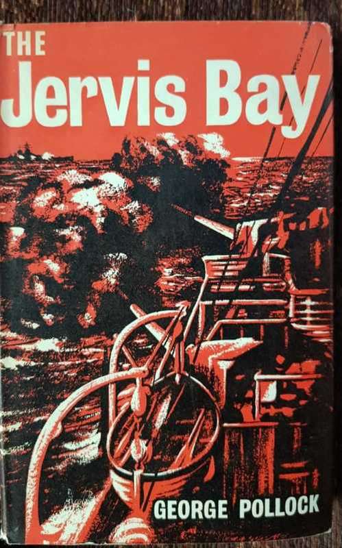 The Jervis Bay, First Edition by George Pollock