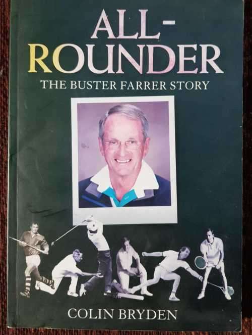 The Buster Farrer Story, Signed copy. All-Rounder by Colin Bryden