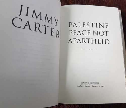 Jimmy Carter, Palestine, Peace not Apartheid, First Edition