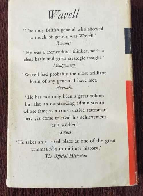 Wavell, First Edition   Wavell, Scholar and Soldier by John Connell.