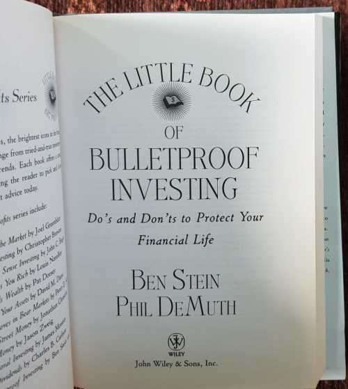 The Little Book of Bulletproof Investing by Ben Stein and PhilDemuth.