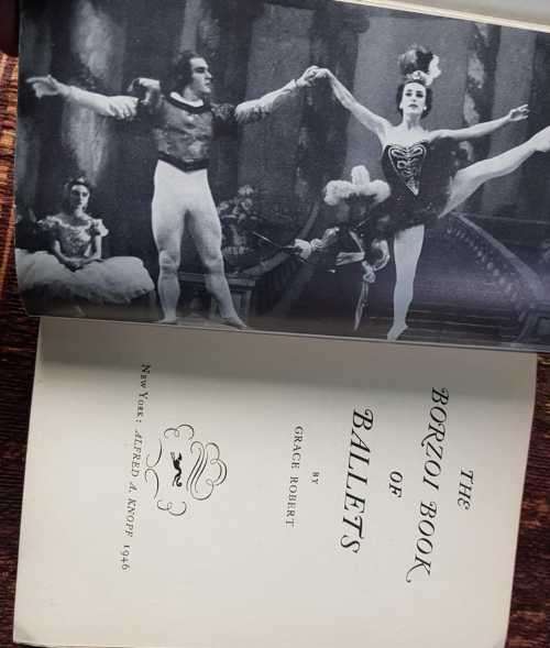 The Borzoi book of Ballets, First Edition by Grace Robert