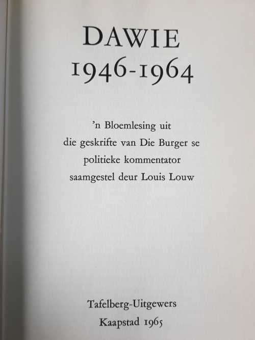 Dawie 1946-1964 AND Vorsters Foreign Policy, First Editions