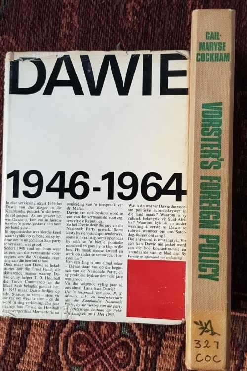 Dawie 1946-1964 AND Vorsters Foreign Policy, First Editions