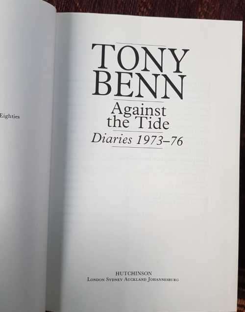 Tony Benn, Against the Tide 1973-76, Diaries, First Edition