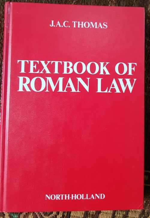 Textbook of Roman Law, by J.A.C. Thomas