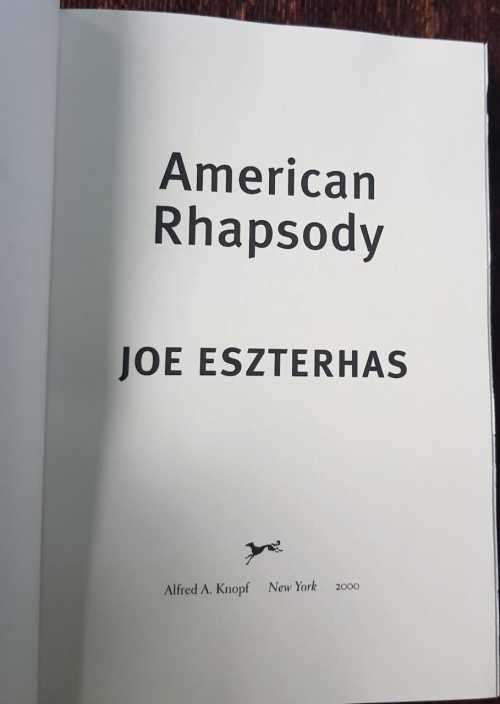 American Rhapsody, First Edition by Joe Eszterhas   Joe Eszterhas, ex Rolling Stone reporter