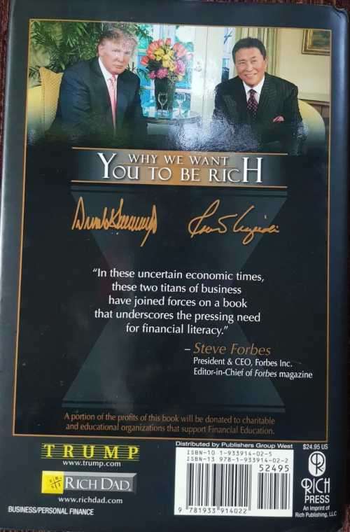 Why we want you to be Rich  - Donald Trump and Robert Kiyosaki. Hardcover