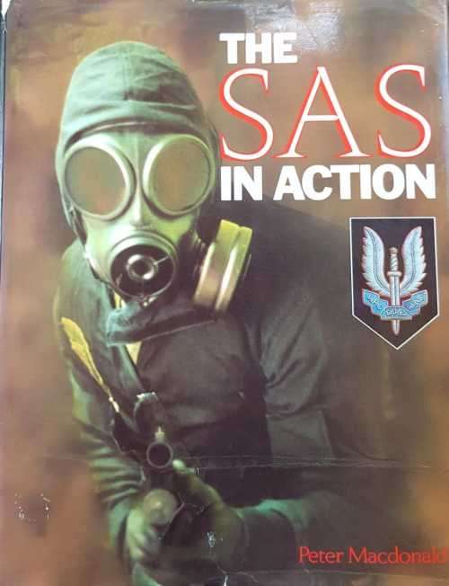 The SAS in Action by Peter Macdonald, First Edition