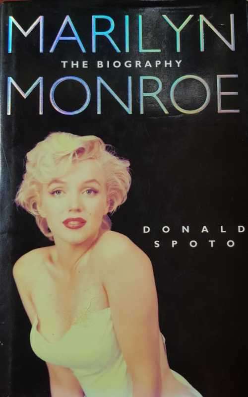 Marilyn Monroe, The biography by Donald Spoto, First Edition