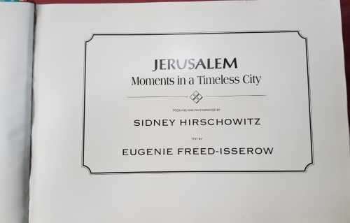 Jerusalem, inscribed and signed. Moments in a Timeless City by Sidney Herschowitz