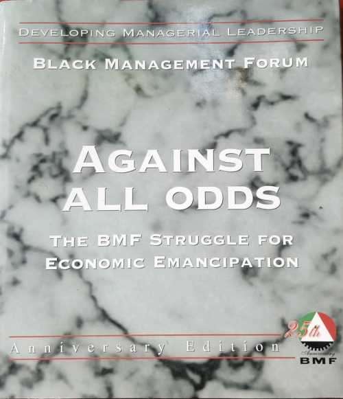 Black Management Forum, Against all Odds, developing managerial leadership.