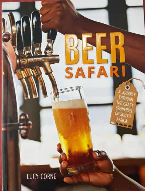 Beer Safari by Lucy Corne, journey through the craft breweries of South Africa.