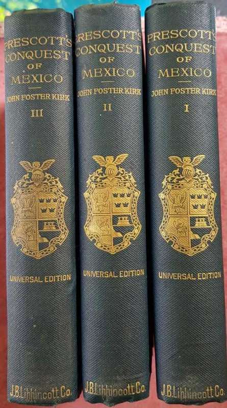 Rare ! Prescotts Conquest of Mexico (1873 First Edition) Vol I, II and III by John Poster Kirk