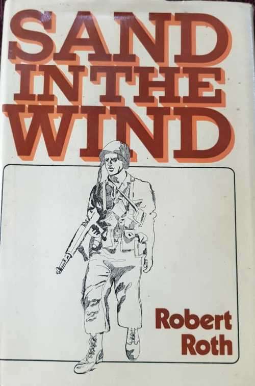 Sand in the Wind, First Edition by Robert Roth