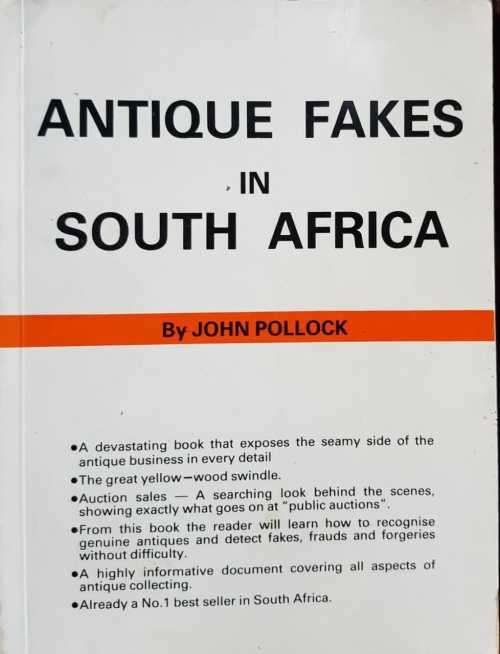 Antique Fakes in South Africa by John Pollock