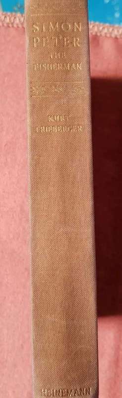 Simon Peter the Fisherman, First Edition by Kurt Freiberger