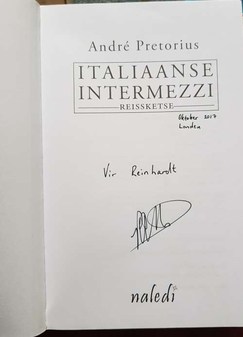 Afrikaans Italiaanse intermezzi - Reissketse SIGNED /GETEKEN Andre Pretorius eerste uitgawe