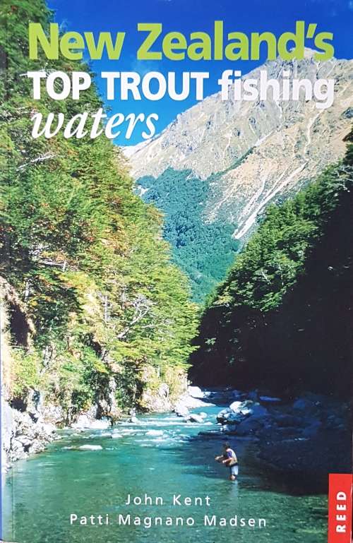 TROUT NEW ZEALAND'S TOP TROUT FISHING WATERS J KENT