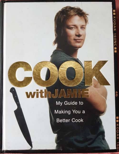 JAMIE OLIVER COOK WITH JAMIE FIRST EDITION