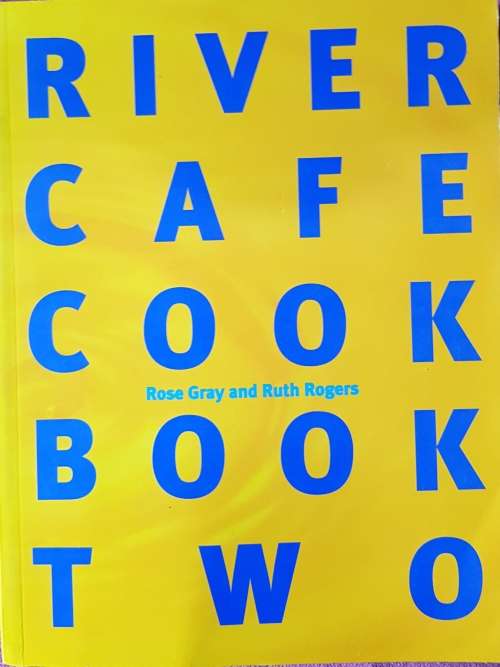 RIVER CAFE COOK BOOK ROSE GRAY RUTH ROGERS