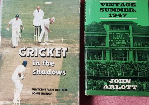 CRICKET in the Shadows VINCENT VAN DER BIJL   AND  Vintage Summer JOHN ARLOTT 1947