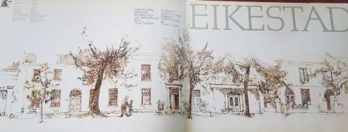Eikestad A collection of pen and wash drawings of Stellenbosch by Cora Coetzee