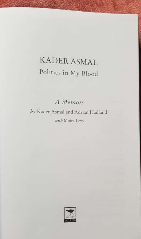 CYRIL'S CHOICES and KADER ASMAL POLITICS IN MY BLOOD