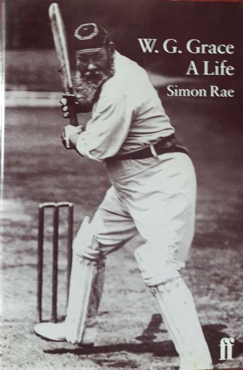 WG GRACE A Life by Simon Rae