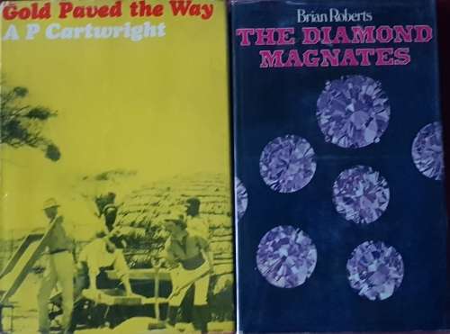 GOLD PAVED THE WAY and THE DIAMOND MAGNATES