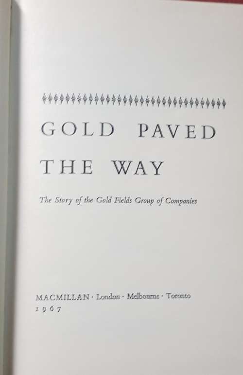 GOLD PAVED THE WAY and THE DIAMOND MAGNATES