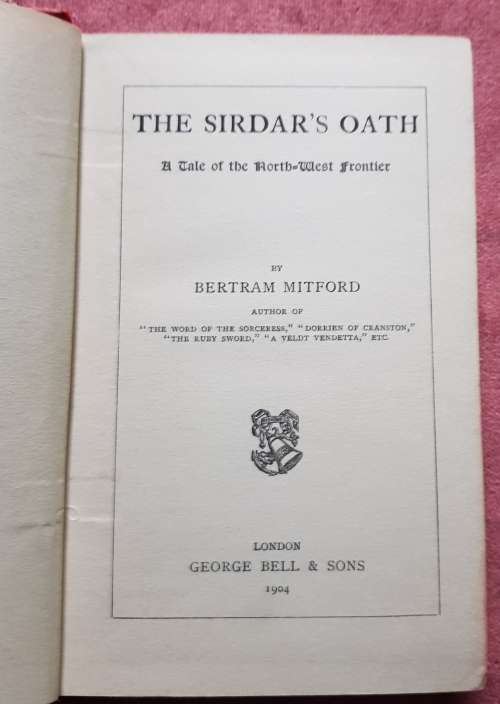 The Sirdar's Oath A Tale of the North-West Frontier 1904