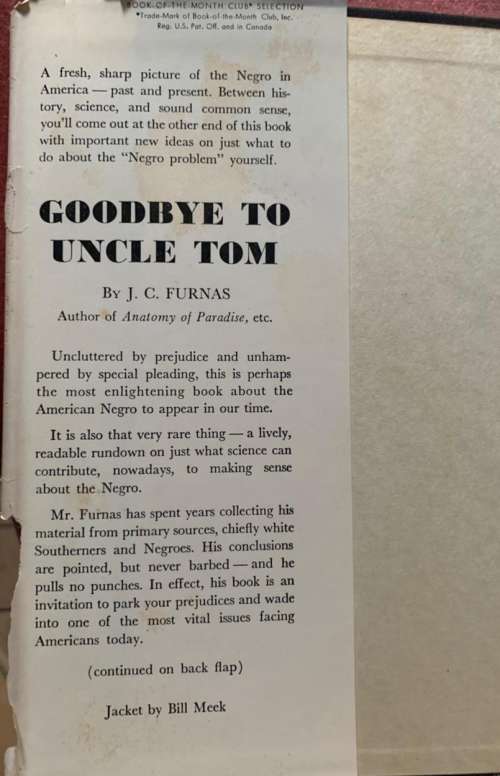 Goodbye to Uncle Tom, 1956, First Edition, J.C. Furnas