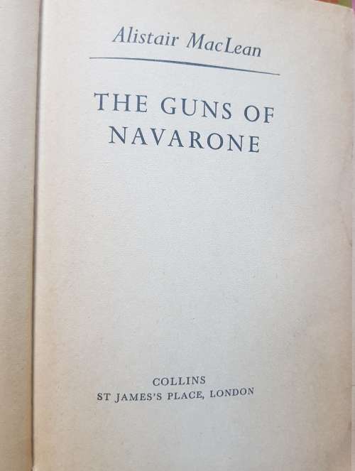 WHERE EAGLES DARE AND GUNS OF NAVARONNE by Alistair Maclean
