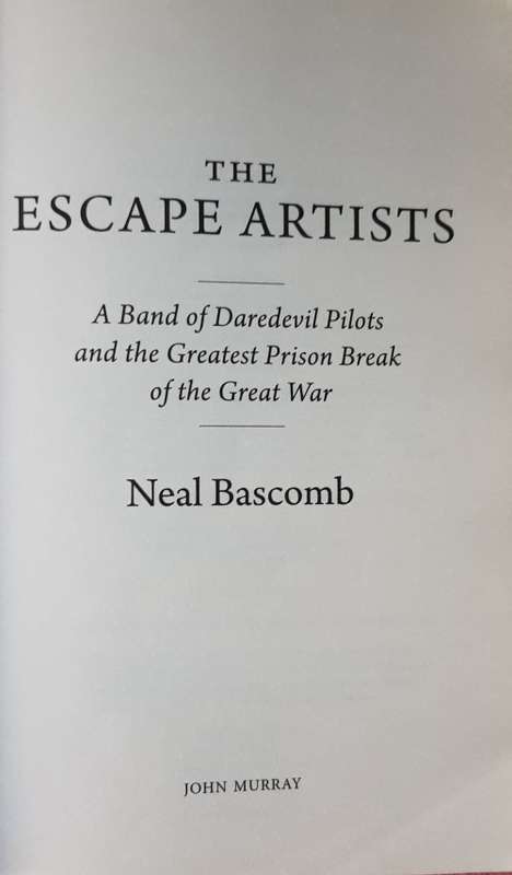 The Escape Artists: A Band of Daredevil Pilots and the Greatest Prison Break of the Great War WWI