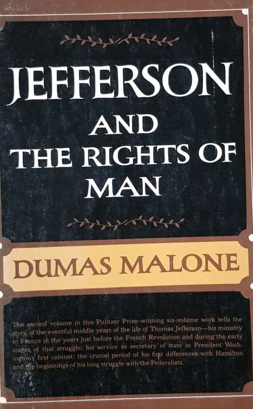 Jefferson and the Rights of Man Dumas Malone