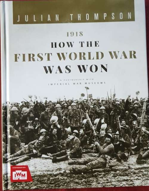 1918: How the First World War Was Won