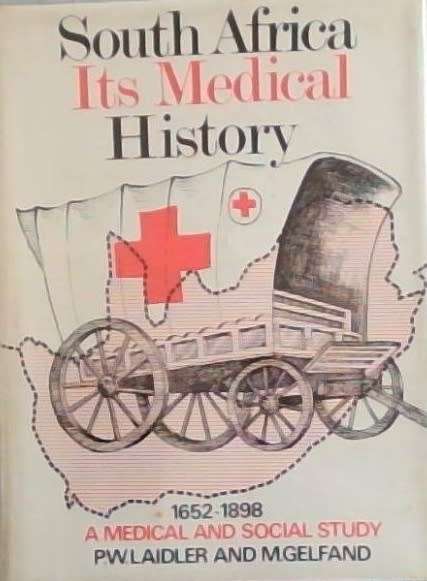 South Africa Its Medical History 1652 - 1898