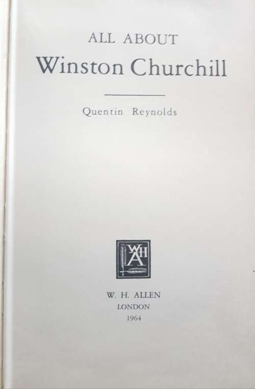 All About Winston Churchill by Quentin Reynolds