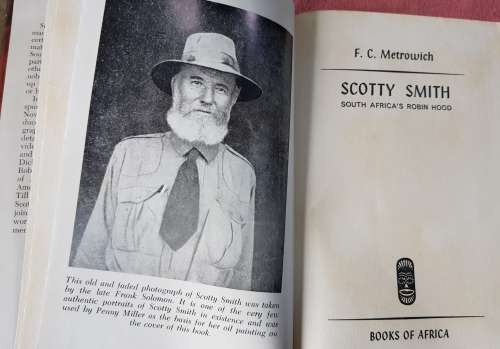 Scotty Smith. South Africa`s Robin Hood. First Edition.