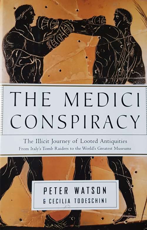 The Medici Conspiracy by Peter Watson