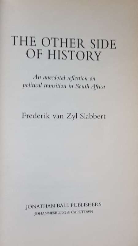 The Other Side of History Frederik Van Zyl Slabbert AND Margaret Thatcher The Dowing Street Years