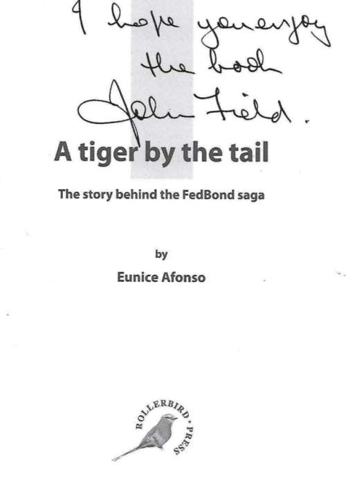 A Tiger by the Tail The Story Behind the Fedbond Saga