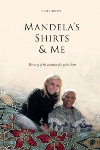 Mandelas Shirts and Me Desire Ann Buirski Signed